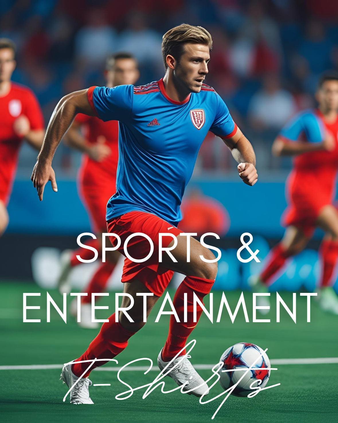 Sports & Entertainment